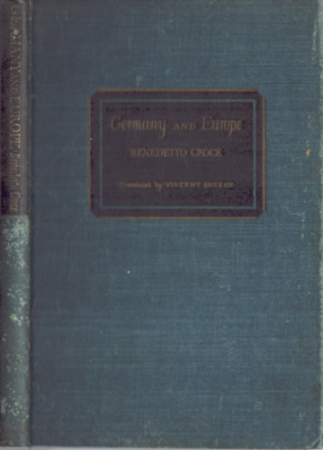 Benedetto Croce - Germany and Europe (Németország és Európa)