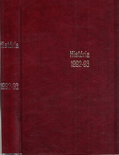 Histria (1992/1-10. + Histria Plusz 1992/11., 1993/1, 2 lapszmok + tartalomjegyzk 1979-1992 egybektve)