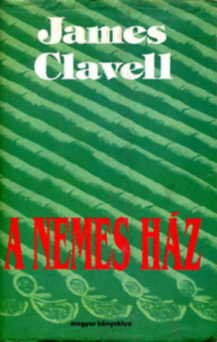 James Clavell - A nemes hz II. ktet