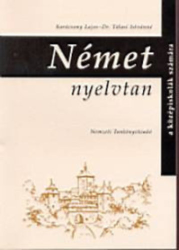 Nmet nyelvtan a kzpiskolk szmra