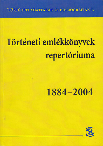 Trtneti emlkknyvek repertriuma 1884-2004