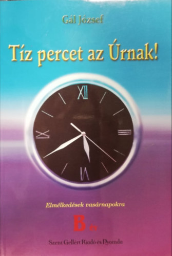 Tz percet az rnak! - B v