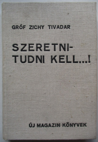 Szeretni - tudni kell...!