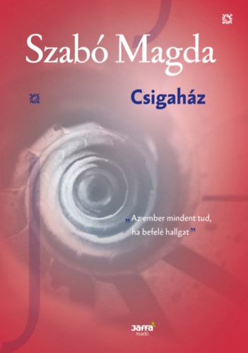 Szab Magda - Csigahz