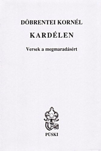 Kardlen - Versek a megmaradsrt (Dediklt)