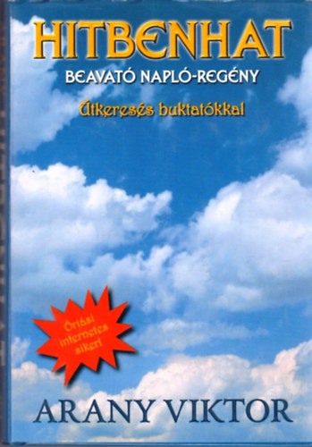 Hitbenhat - Beavat napl-regny/tkeress buktatkkal