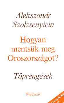 Hogyan ments�k meg Oroszorsz�got? -T�preng�sek