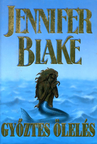 Jennifer Blake - Gyztes lels