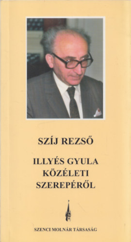 Illys Gyula kzleti szereprl