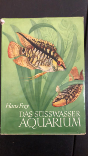 Hans Frey - Das Swasser Aquarium