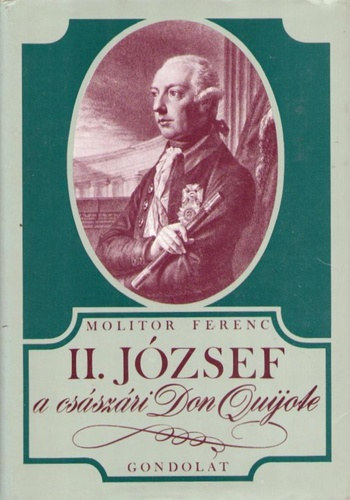 II.Jzsef a csszri Don Quijote