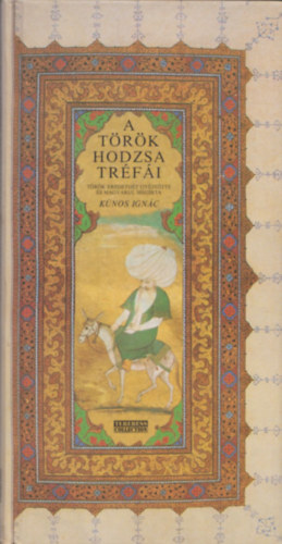 A t�r�k hodzsa tr�f�i (reprint)