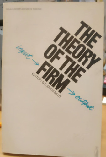 The Theory of the Firm - Selected Readings (Penguin modern economics readings)