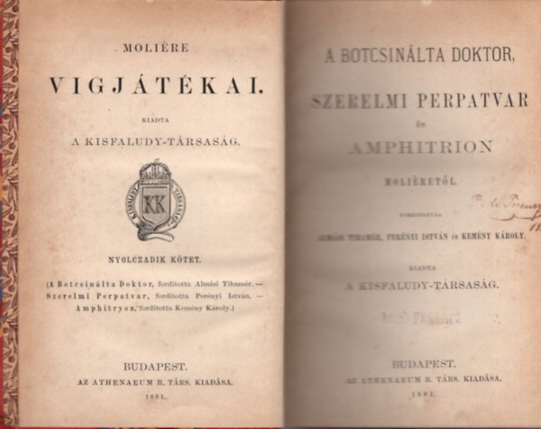 2 m Molire vigjtkai : A botcsinlta doktor - Szerelmi perpatvar s amphitrion Moliretl + Az urhatnk polgr, Mlicerte, Escarbagnas grfn s az liszi herczegn