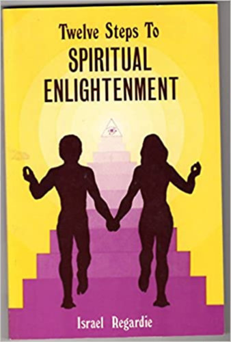 Twelve Steps To SPIRITUAL ENLIGHTENMENT