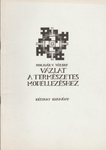 Molnr V. Jzsef - Vzlat a termszetes modellezshez