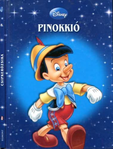 2 db Walt Disney k�tet (Egmont): Csipker�zsika - Pinokki� (CD n�lk�l)