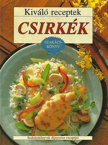 Kivl receptek- Csirkk