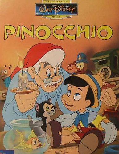Pinocchio (Klasszikus Walt Disney mesk 11.)