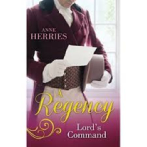 Anne Herries - A Regency - Lord's command