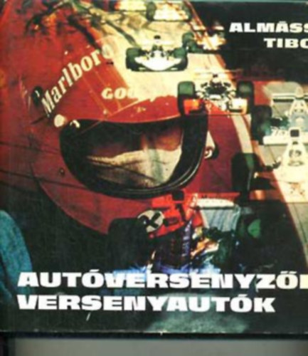 Alm�ssy Tibor - Aut�versenyz�k,versenyaut�k