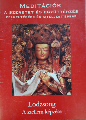 Lodzsong - Meditcik a szeretet s egyttrzs felkeltsre s kiteljestsre