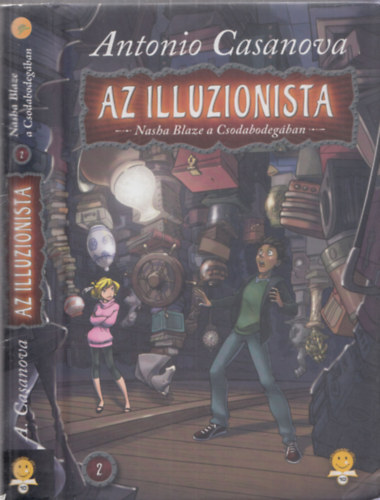 Antonio Casanova - Az illuzionista 2. - Nasha Blaze a Csodabodegban