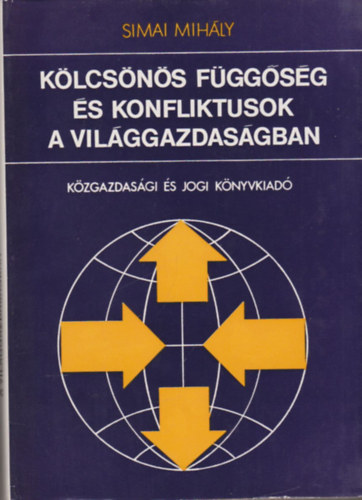 Klcsns fggsg s konfliktusok a vilggazdasgban