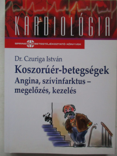 Koszorr-betegsgek - Angina, szvinfarktus - megelzs, kezels