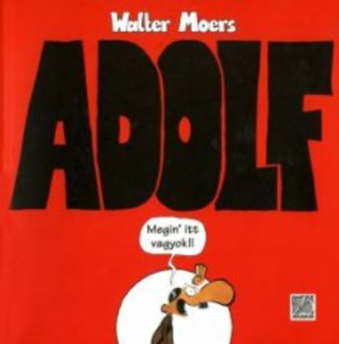 Walter Moers - Adolf - Megin' itt vagyok (kpregny)