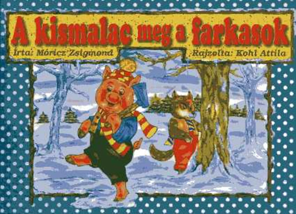 A kismalac meg a farkasok