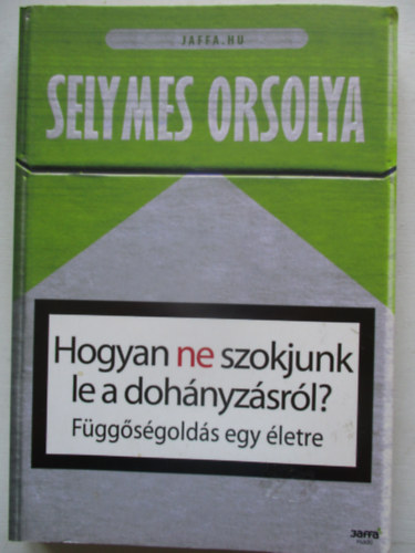 Hogyan ne szokjunk le a dohnyzsrl?