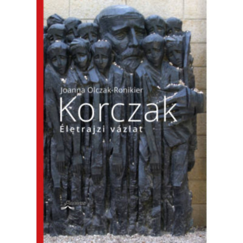 Korczak - letrajzi vzlat