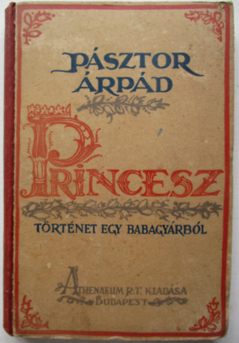 Princesz - Trtnet egy babagyrbl (Vrtes Marcel rajzaival)- I. kiads