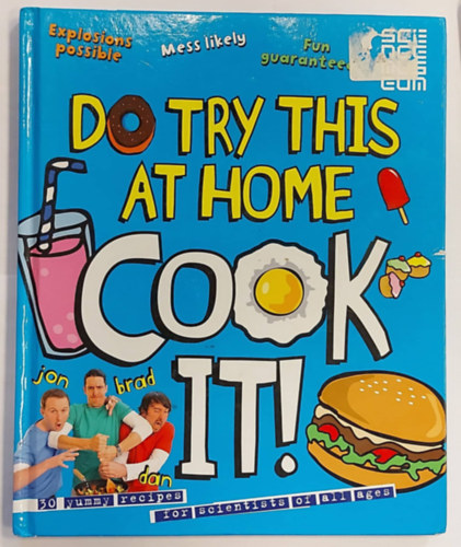 Do Try This at Home - Cook It! (Szakcsknyv gyermekeknek, angol nyelven)