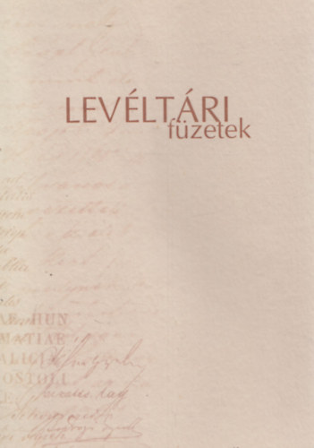 A kiskunf�legyh�zi Constantinum le�nynevel�-int�zet kr�nik�ja (1919. december - 1923. augusztus) - Lev�lt�ri f�zetek XII.