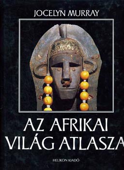 Az afrikai vil�g atlasza