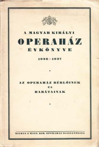 A Magyar Kirlyi Operahz vknyve 1936-1937