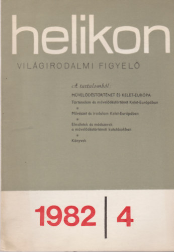 Helikon - Vil�girodalmi figyel� 1982/4
