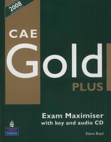 CAE Gold Plus - Exam Maximiser with key and audio CD