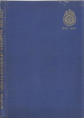 Gyopr turista egyeslet vknyve 1912-1937 (szmozott)