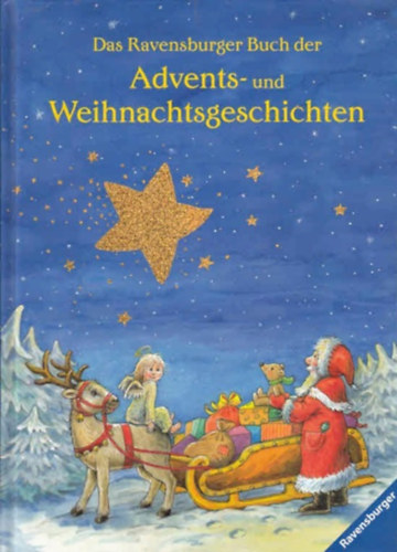 Das Ravensburger Buch der Advents - und Weihnachtsgeschichten