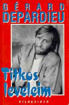 G�rard Depardieu - Titkos leveleim