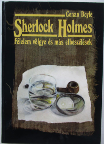 Sherlock Holmes -Flelem vlgye s ms elbeszlsek