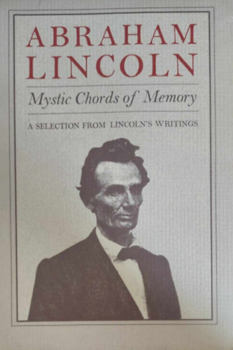Mystic Chords of Memory (V�logat�s Lincoln �r�saib�l - angol nyelv�)