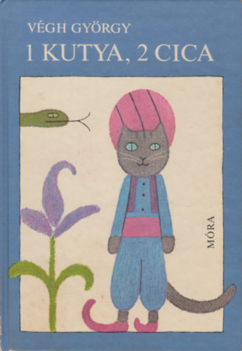 1 kutya, 2 cica
