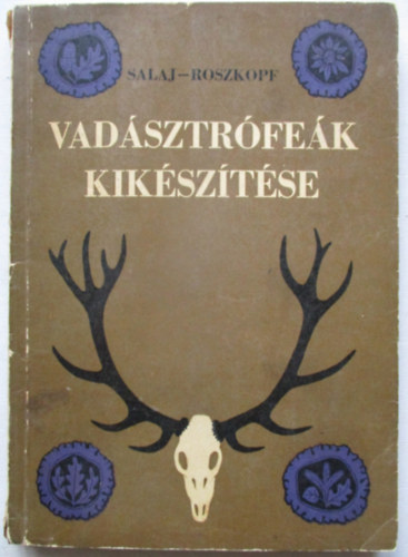 Vad�sztr�fe�k kik�sz�t�se