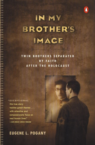 Eugene Pogany - In my brother's image (twin brothers separated by faith after the...)