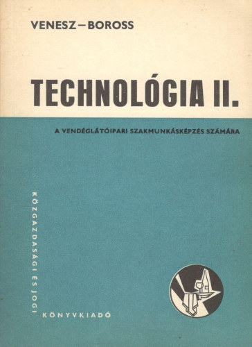 Technolgia II. - A vendgltipari szakmunkskpzs szmra