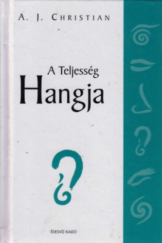 A Teljessg hangja